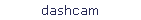 dashcam
